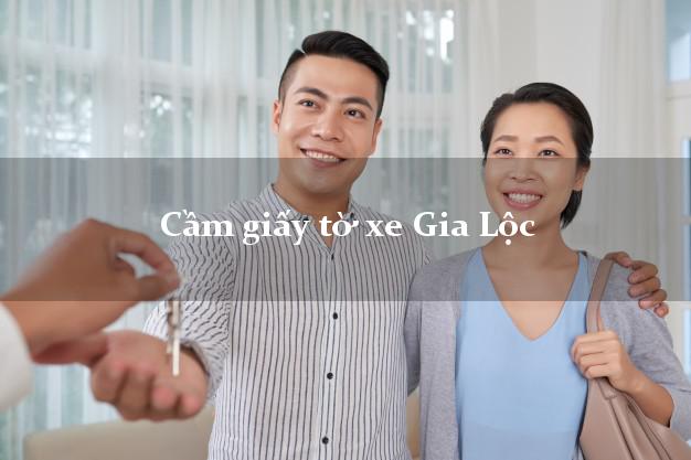 Cầm giấy tờ xe Gia Lộc Cầm giấy tờ xe Gia Lộc