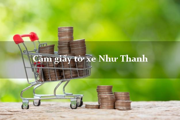 Cầm giấy tờ xe Như Thanh
