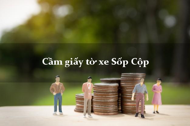 Cầm giấy tờ xe Sốp Cộp Cầm giấy tờ xe Sốp Cộp