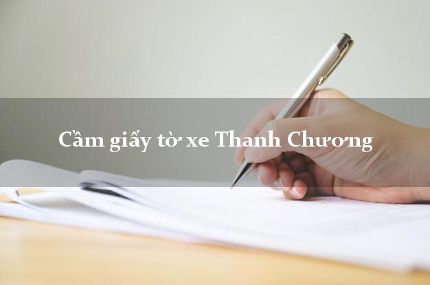 Cầm giấy tờ xe Thanh Chương Cầm giấy tờ xe Thanh Chương