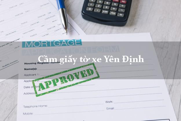 Cầm giấy tờ xe Yên Định Cầm giấy tờ xe Yên Định