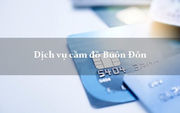 Dịch vụ cầm đồ Buôn Đôn