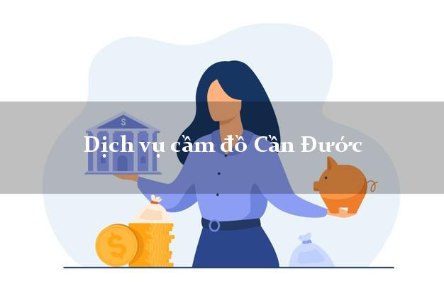 Dịch vụ cầm đồ Cần Đước