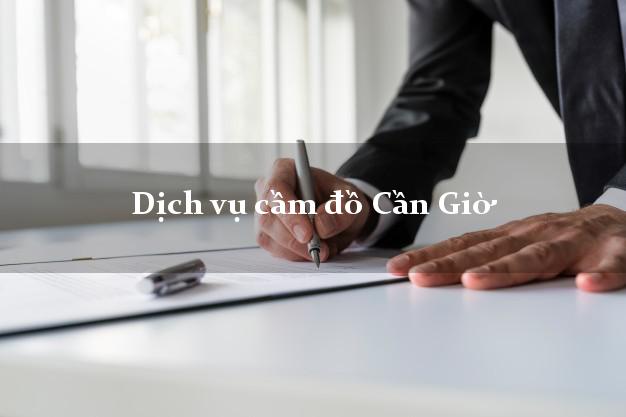Dịch vụ cầm đồ Cần Giờ