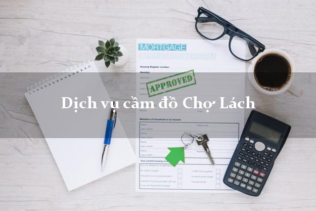 Dịch vụ cầm đồ Chợ Lách