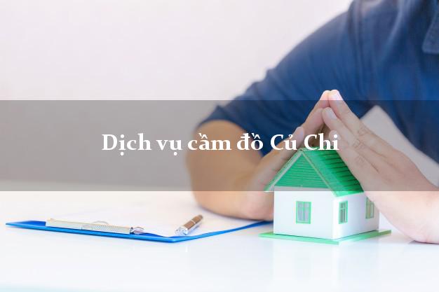 Dịch vụ cầm đồ Củ Chi