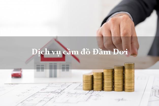 Dịch vụ cầm đồ Đầm Dơi Dịch vụ cầm đồ Đầm Dơi