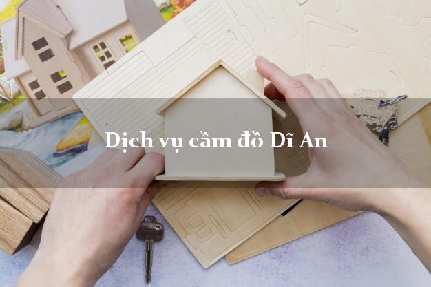 Dịch vụ cầm đồ Dĩ An