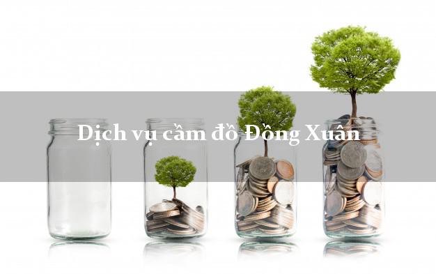 Dịch vụ cầm đồ Đồng Xuân Dịch vụ cầm đồ Đồng Xuân