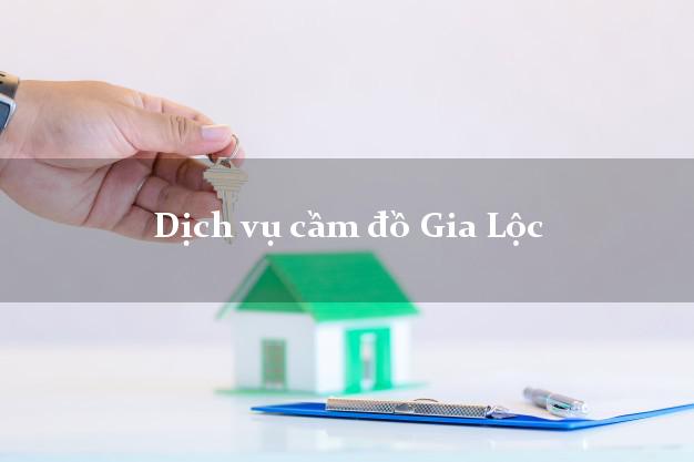 Dịch vụ cầm đồ Gia Lộc