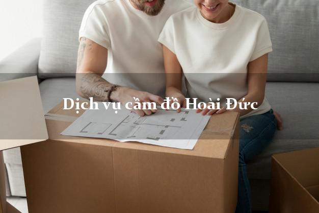 Dịch vụ cầm đồ Hoài Đức Dịch vụ cầm đồ Hoài Đức