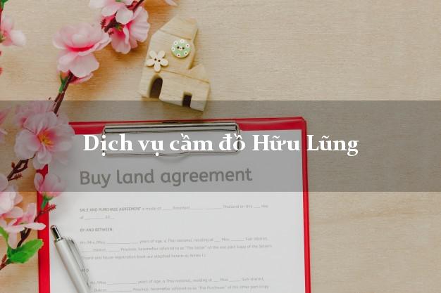 Dịch vụ cầm đồ Hữu Lũng Dịch vụ cầm đồ Hữu Lũng