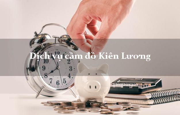 Dịch vụ cầm đồ Kiên Lương
