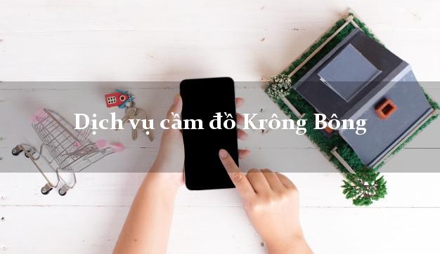 Dịch vụ cầm đồ Krông Bông Dịch vụ cầm đồ Krông Bông