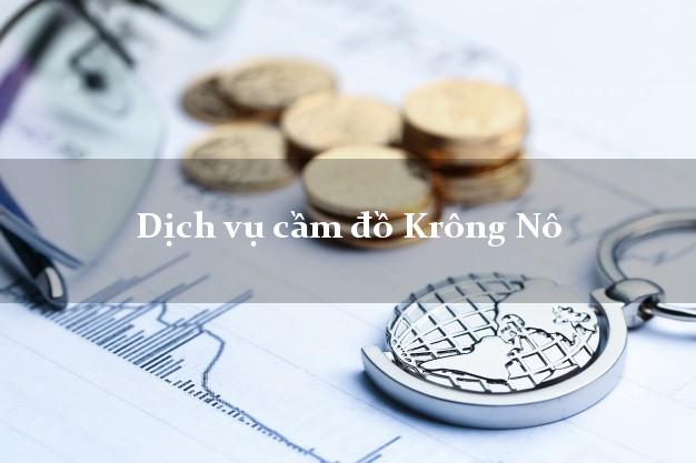 Dịch vụ cầm đồ Krông Nô Dịch vụ cầm đồ Krông Nô