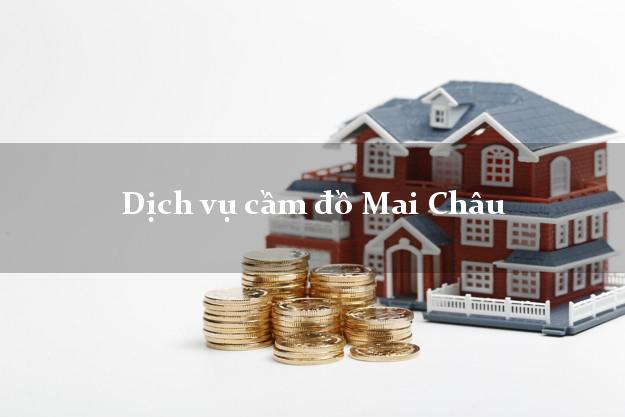Dịch vụ cầm đồ Mai Châu