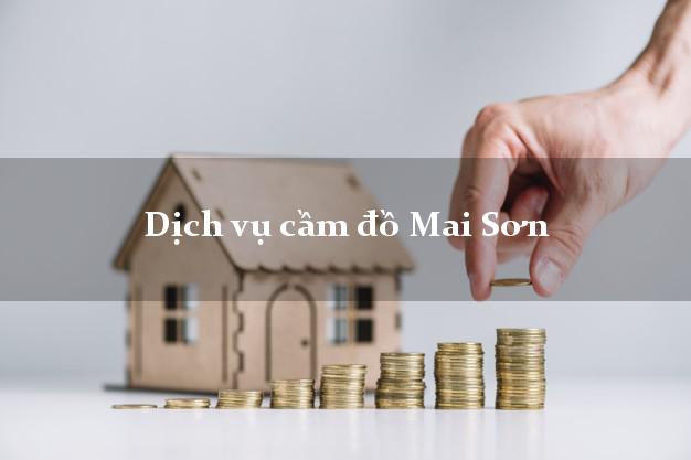 Dịch vụ cầm đồ Mai Sơn