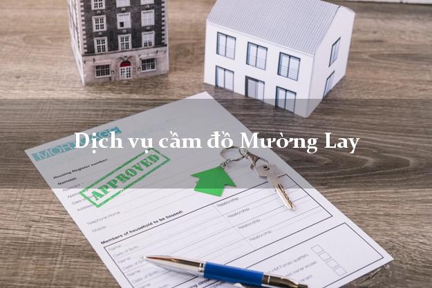 Dịch vụ cầm đồ Mường Lay