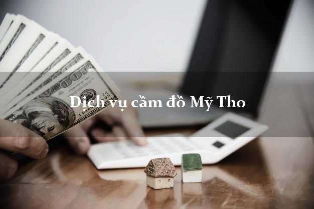 Dịch vụ cầm đồ Mỹ Tho