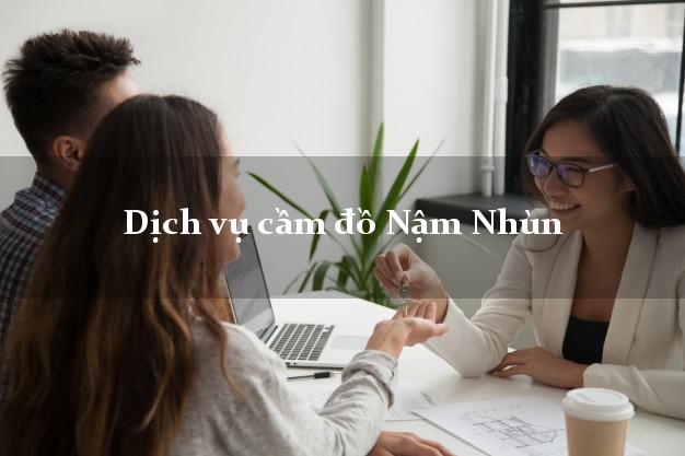 Dịch vụ cầm đồ Nậm Nhùn