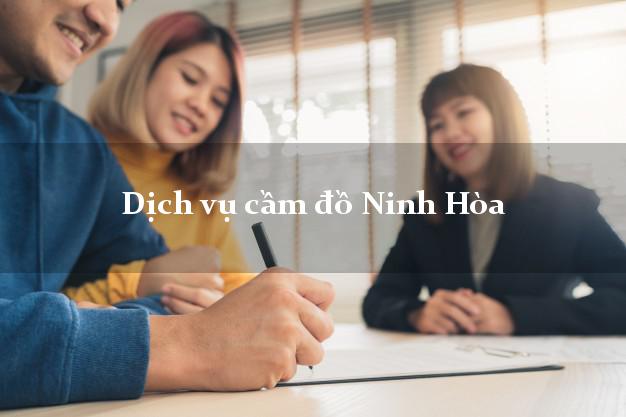Dịch vụ cầm đồ Ninh Hòa