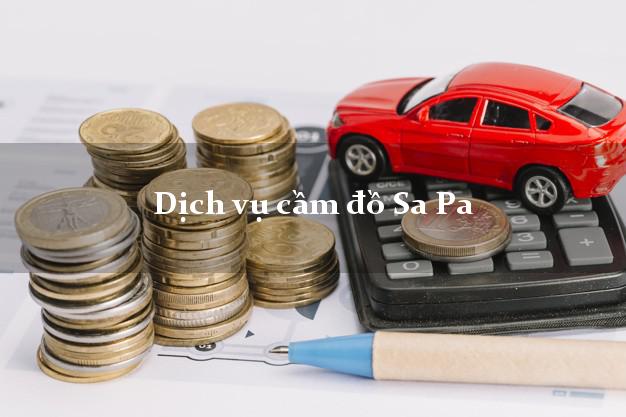 Dịch vụ cầm đồ Sa Pa Dịch vụ cầm đồ Sa Pa
