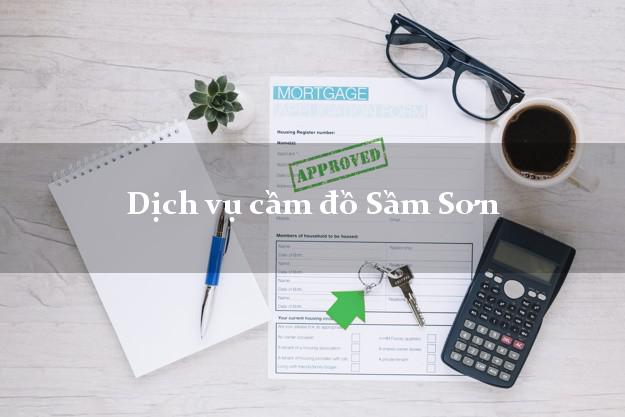 Dịch vụ cầm đồ Sầm Sơn