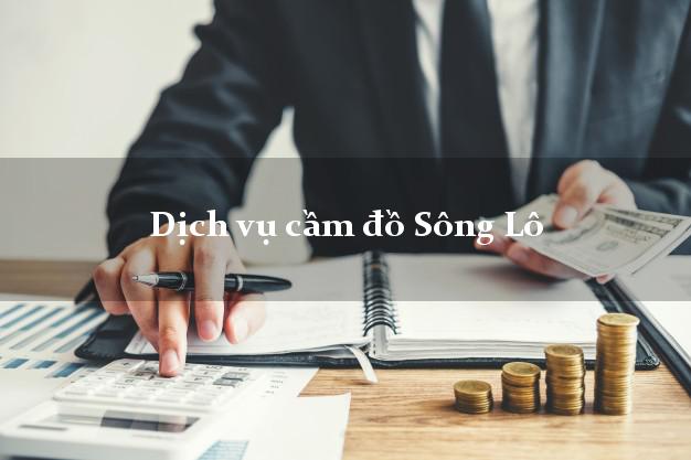 Dịch vụ cầm đồ Sông Lô
