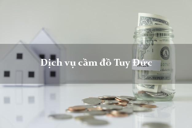 Dịch vụ cầm đồ Tuy Đức Dịch vụ cầm đồ Tuy Đức