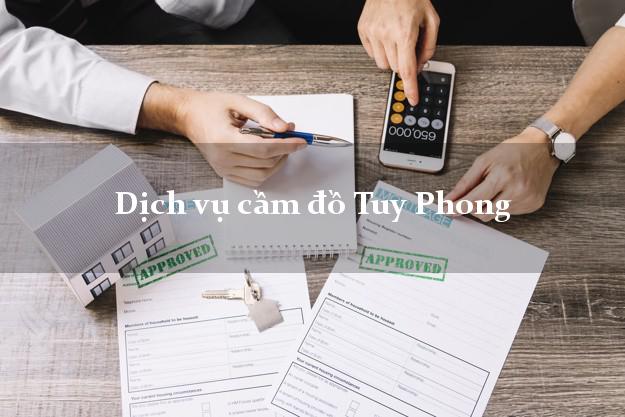 Dịch vụ cầm đồ Tuy Phong Dịch vụ cầm đồ Tuy Phong