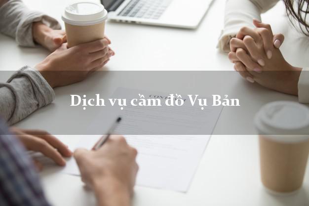Dịch vụ cầm đồ Vụ Bản