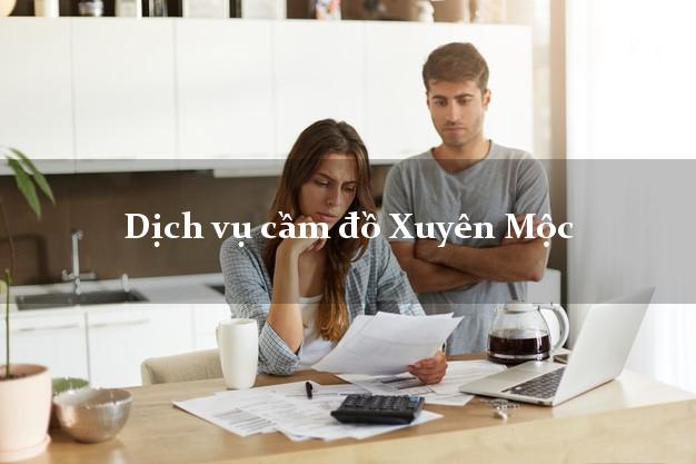 Dịch vụ cầm đồ Xuyên Mộc